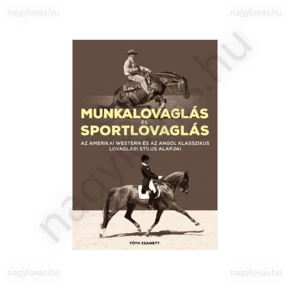 Munkalovaglás és sportlovaglás 